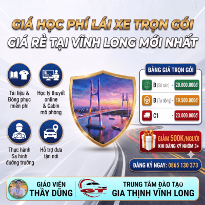 GIÁ HỌC PHÍ LÁI XE TRỌN GÓI GIÁ RẺ TẠI VĨNH LONG MỚI NHẤT